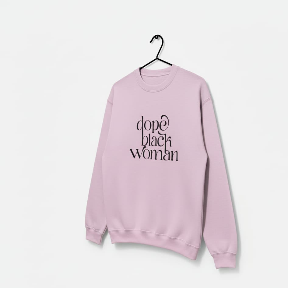 Dope Black Woman Empowerment Sweatshirt ✨💗